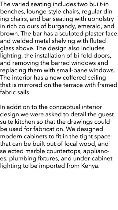 The varied seating includes two built in benches, lounge style chairs, regular dining chairs, and bar seating with up...