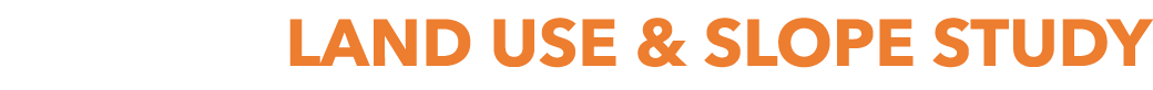 LAND USE & SLOPE STUDY
