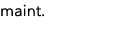 maint.