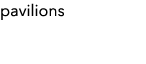 pavilions