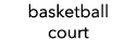 basketball court