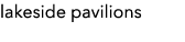 lakeside pavilions