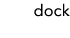 dock