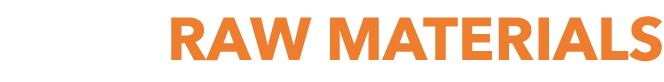 RAW MATERIALS