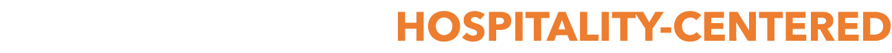 HOSPITALITY CENTERED