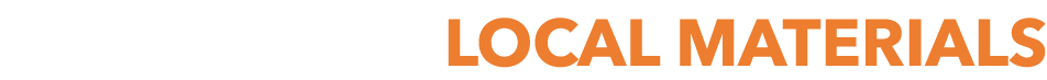LOCAL MATERIALS