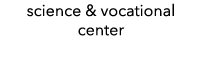 science & vocational center 