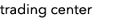 trading center